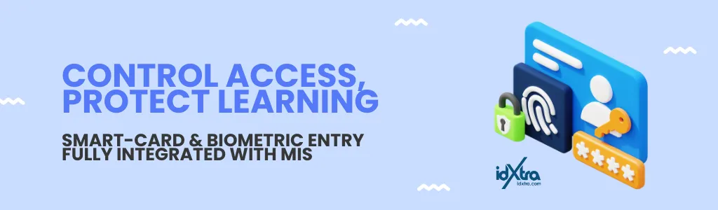 Smart Card and Biometric Access Control for Schools